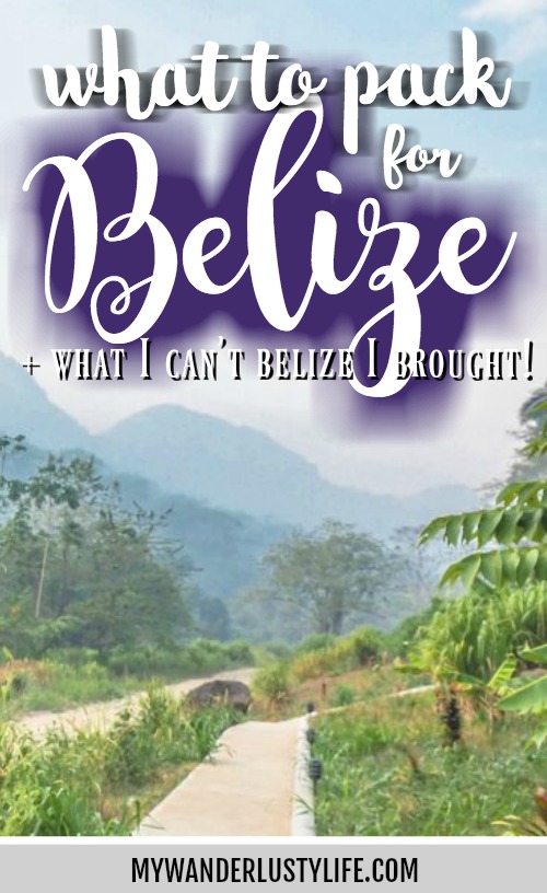 What to Pack for Belize (& What I Can't Belize I Brought) MWL