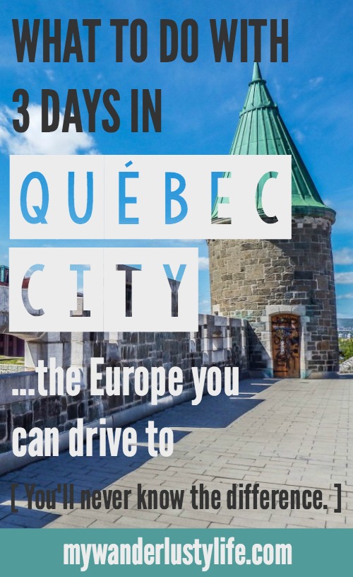 what to do with 3 days in Québec City, Canada