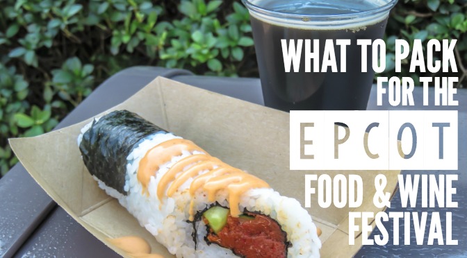 What to pack for the Epcot Food and Wine Festival at Epcot Center in Disney World | Orlando, Florida | International Food and Wine Festival | Apparel and everything else