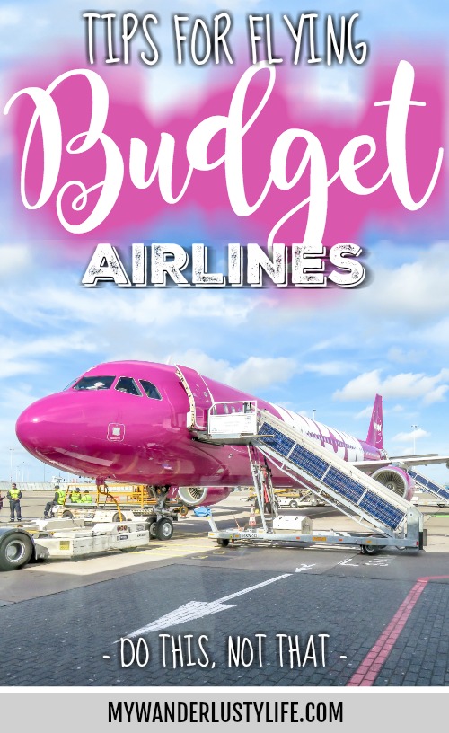 Do This, Not That // Tips for flying budget airlines in the United States and Europe | Spirit Airlines, Frontier Airlines, Wow Air, Norwegian Air, Ryan Air | Budget Airlines tips and review | How to fly Budget airlines | Budget airlines survival guide | budget travel tips