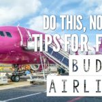 Do This, Not That // Tips For Flying Budget Airlines