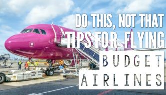 Do This, Not That // Tips For Flying Budget Airlines
