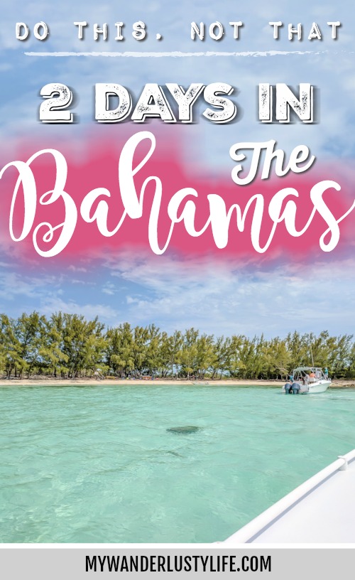 Do This, Not That // 2 Days in The Bahamas | How to spend 2 days in The Bahamas, dos and don'ts and travel tips. You can swim with pigs, stay at Atlantis Resort, check out other islands, eat great seafood, lay around on the beaches, etc. #TheBahamas #Bahamas #honeymoon #timebudgettravel #beach #caribbean
