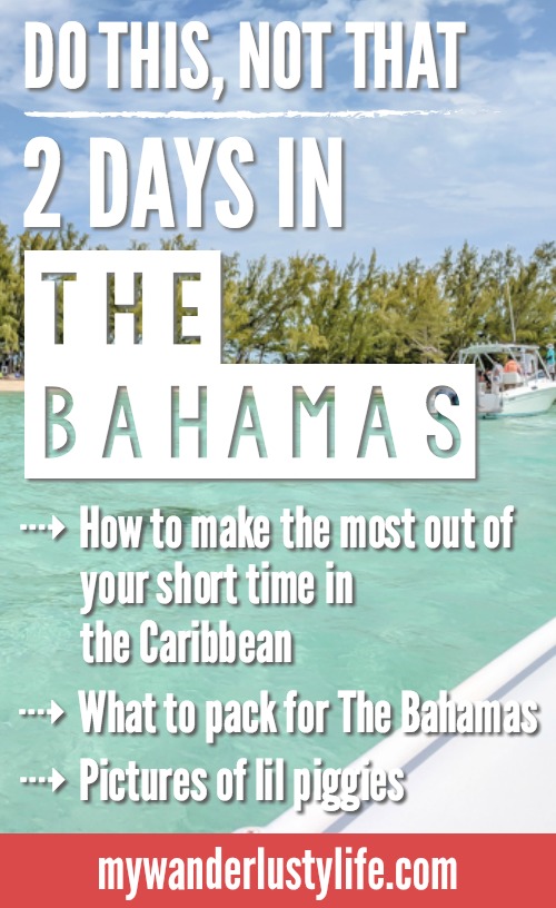 Do This, Not That // 2 Days in The Bahamas | How to spend 2 days in The Bahamas, dos and don'ts and travel tips. You can swim with pigs, stay at Atlantis Resort, check out other islands, eat great seafood, lay around on the beaches, etc. #TheBahamas #Bahamas #honeymoon #timebudgettravel #beach #caribbean