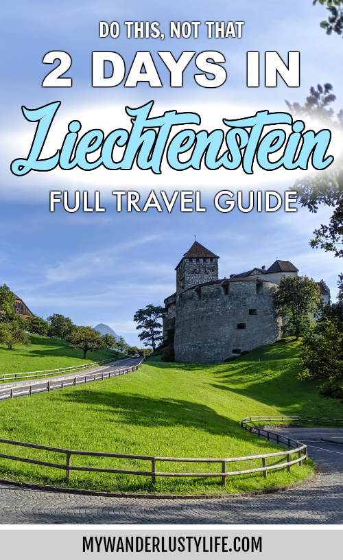 2 days in Liechtenstein / 48 hours in Liechtenstein, a full travel guide | How to get to Liechtenstein, where to stay in Liechtenstein, what to do in Liechtenstein, how to save time and money, and so much more!