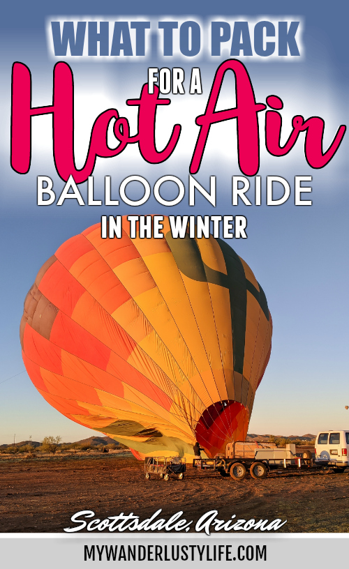 What to Pack for a Winter Hot Air Balloon Ride | Scottsdale, Arizona and Hot Air Expeditions | Hot air balloon packing list #hotairballoon #scottsdale #arizona #packinglist