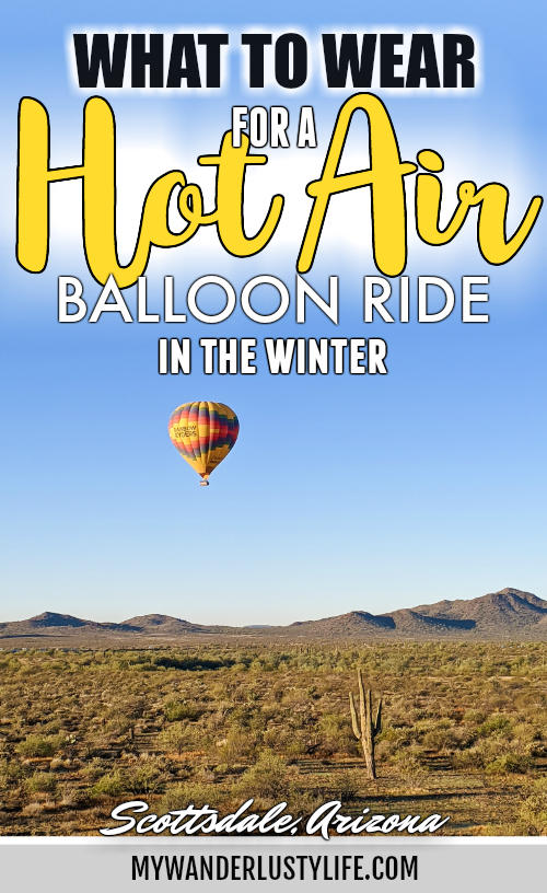 What to wear for a Winter Hot Air Balloon Ride | Scottsdale, Arizona and Hot Air Expeditions | Hot air balloon packing list #hotairballoon #scottsdale #arizona #packinglist