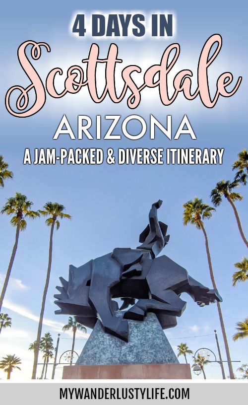 4 Days in Scottsdale, Arizona // A Jam-Packed Itinerary With a Bit of Everything #scottsdale #arizona #thingstodoinscottsdale #scottsdalerestaurants #cowboy #publicart