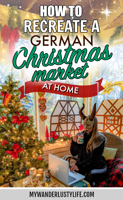 How to recreate a German Christmas market at home | Weihnachtsmarkt, Christkindlesmarkt, German holiday food and drinks, Krampus #mywanderlustylife #krampus #germany #christmasmarket