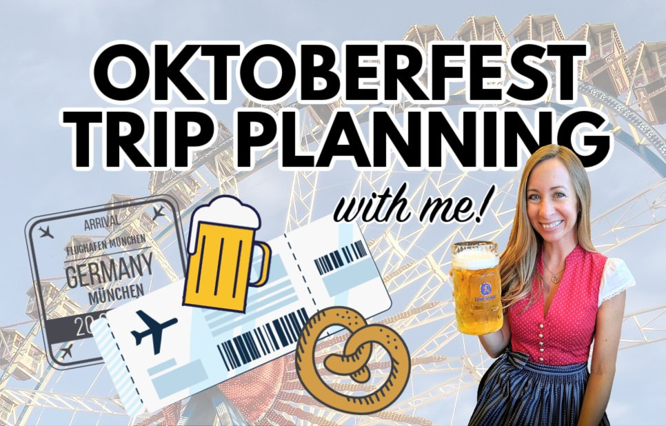 Oktoberfest trip planning with Ashley from My Wanderlusty Life
