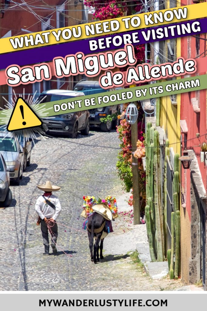 Traveler Beware: San Miguel de Allende's Charming Facade Hides Deeper Problems | San Miguel de Allende, Guanajuato, Mexico has a lot of serious problems you should be aware of before you visit. | Responsible travel, sustainable travel, and more