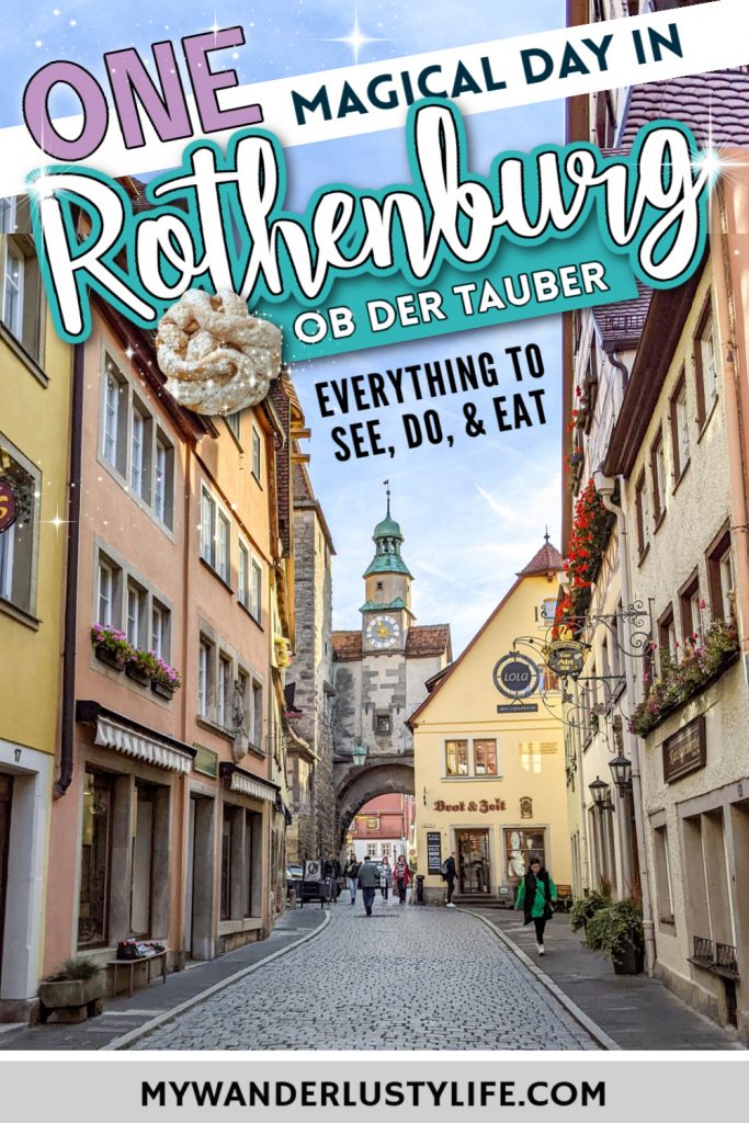 Pinterest image that says One Day in Rothenburg ob der Tauber, Germany: What to do, see, eat, and more