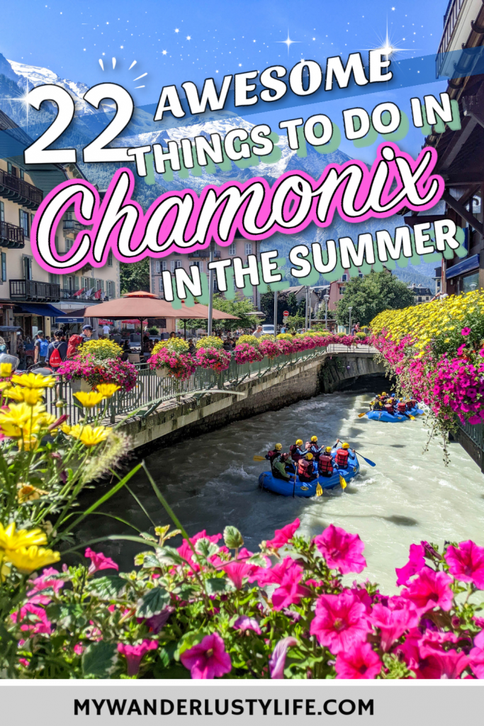 22 Awesome Things to Do in Chamonix in the Summer: Alpine Bucket List