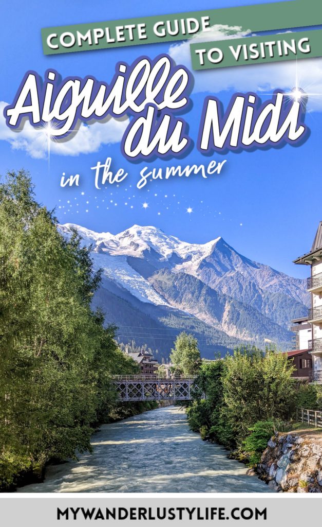 Aiguille du Midi Summer Visitor’s Guide: Know Before You Go