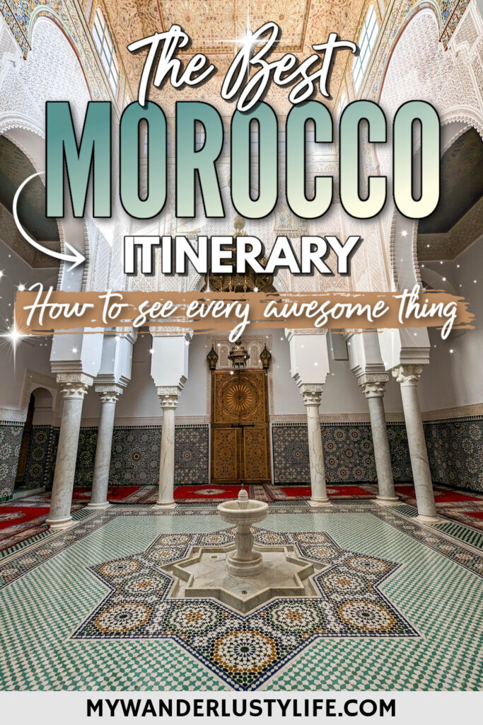 The Best 2 Week Morocco Itinerary to See & Do Every Awesome Thing