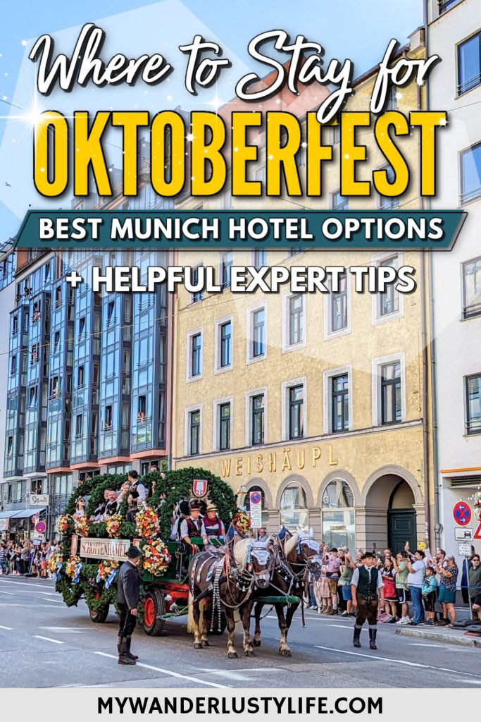 Where to Stay for Oktoberfest: Best Munich Hotel Options + Expert Tips