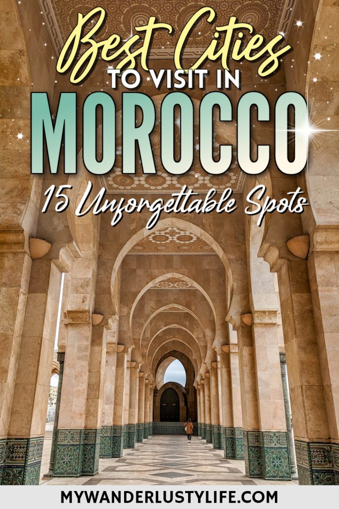 15 of the Best Cities to Visit in Morocco for an Unforgettable Trip
