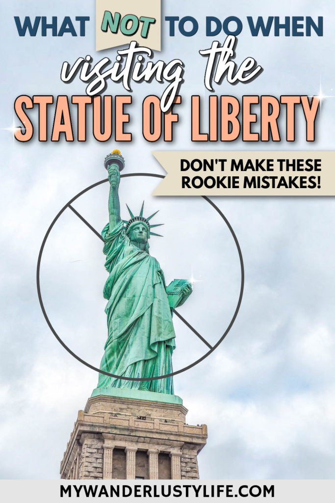 14 Important Statue of Liberty Tips: What NOT to Do! (2024)