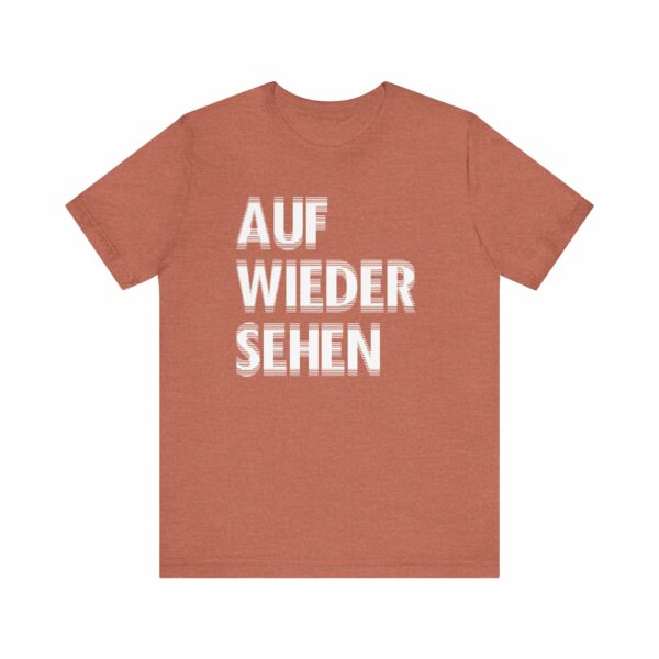 Unisex Auf Wiedersehen Tee - 14 Colors - Image 5