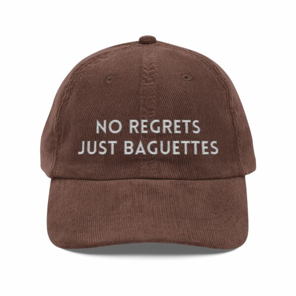 No Regrets Just Baguettes Embroidered Vintage Corduroy Cap