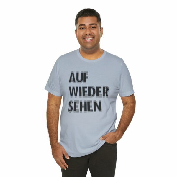 Unisex Auf Wiedersehen Tee - 14 Colors - Image 13