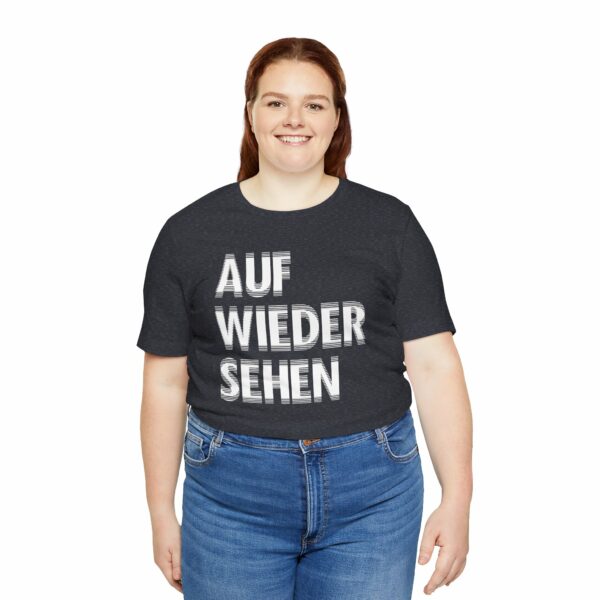 Unisex Auf Wiedersehen Tee - 14 Colors - Image 21